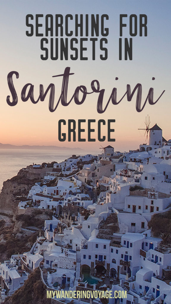 Searching for sunsets in Santorini, Greece | What’s not to love about Santorini, one of the most well-known islands in Greece. It’s got everything you’d want in a Greek holiday: sun, sand, shopping, sunsets and iconic white buildings. | My Wandering Voyage travel blog #santorini #greece #travel #greekislands