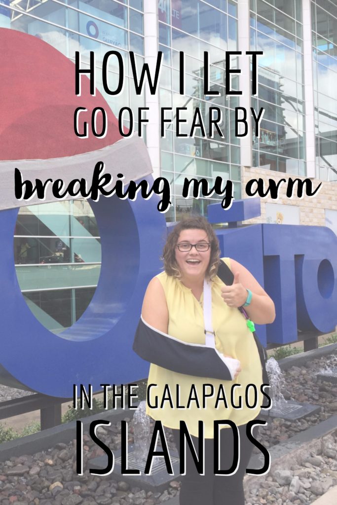 How I let go of fear by breaking my arm in the Galapagos Islands | My Wandering Voyage travel blog