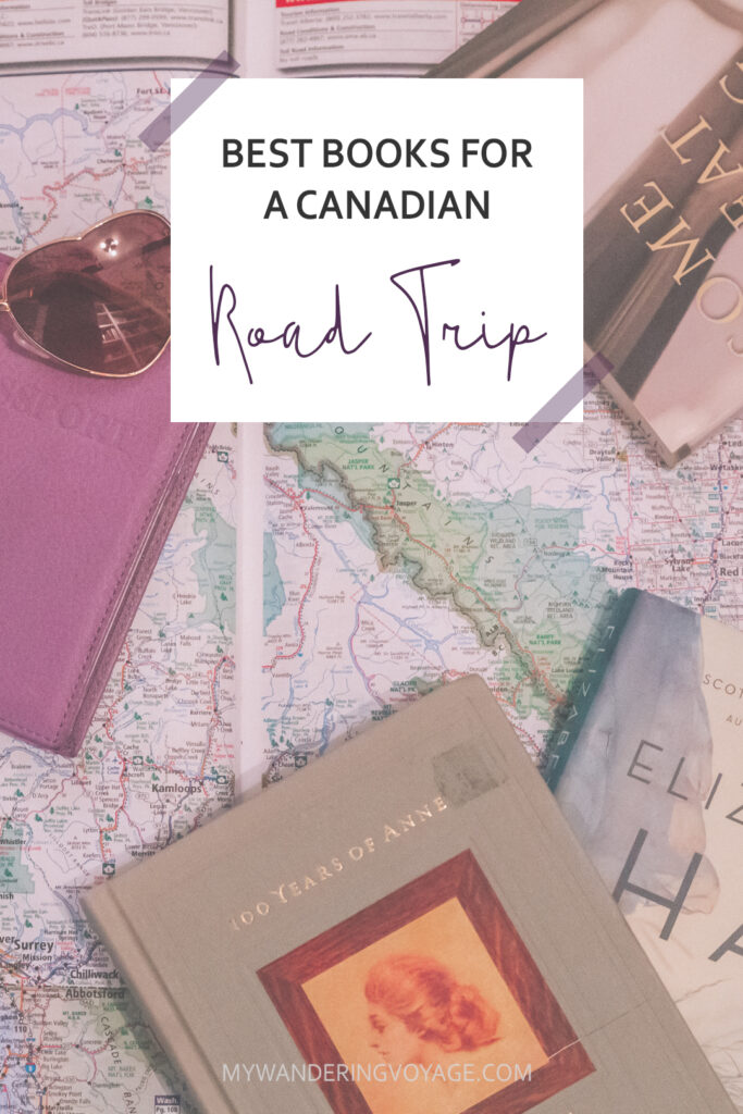 Ultimate List of Books for a Canadian Road Trip | My Wandering Voyage travel blog #Canada #RoadTrip #Books #Travel