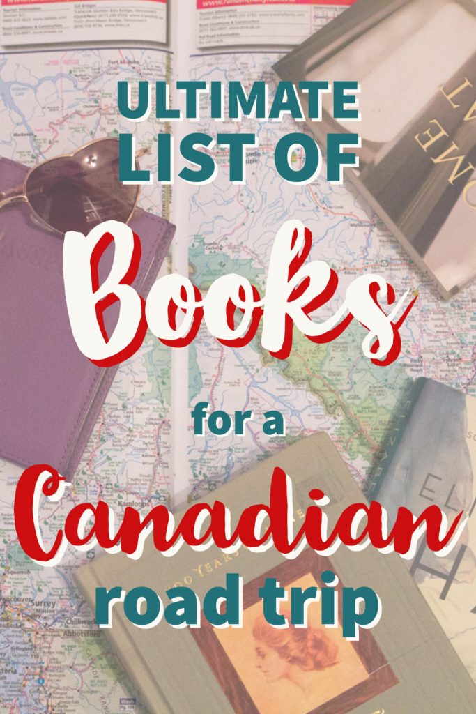 Ultimate List of Books for a Canadian Road Trip | My Wandering Voyage travel blog #Canada #RoadTrip #Books #Travel