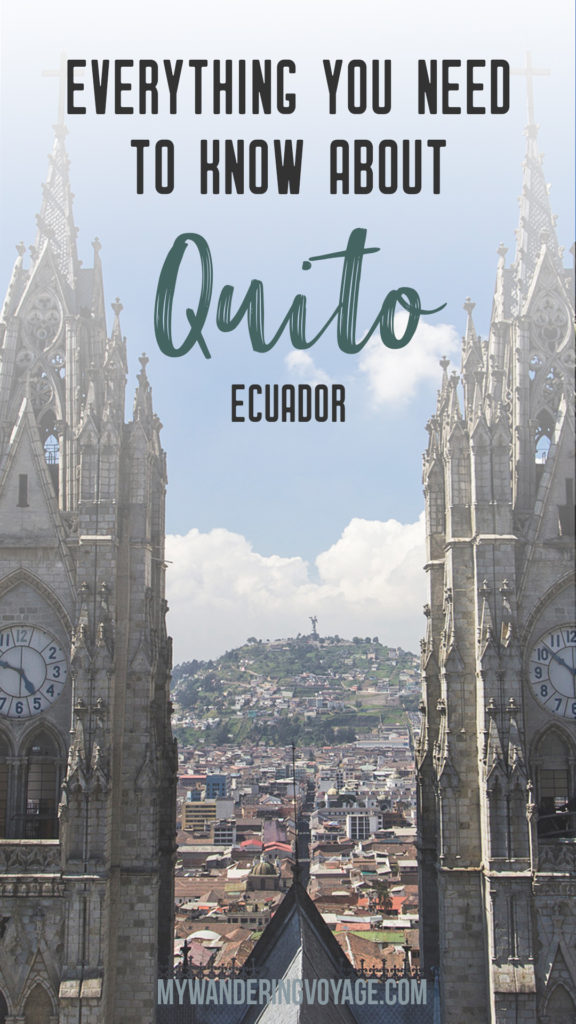 Everything you need to know about Quito, Ecuador – From safety tips to things to see, this is your guide to the Ecuadorian capital city of Quito. A must-see place for any South American traveller | My Wandering Voyage travel blog