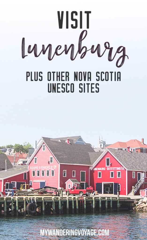 Visit Lunenburg and other UNESCO World Heritage Sites in Nova Scotia – Visit the quintessential fishing village in Nova Scotia with its bright colours and fresh seafood. | My Wandering Voyage travel blog
