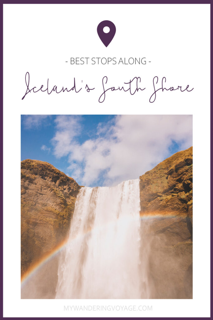 Discover Iceland's South Shore, the perfect itinerary to see all of Iceland's natural beauty | My Wandering Voyage Travel Blog #Iceland #Travel