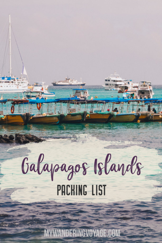 What to pack for the Galapagos Islands. Find out what to bring, what to leave at home, when the best time to visit the Galapagos Islands is, and other tips in this Galapagos packing list. | My Wandering Voyage travel blog #travel #galapagos #galapagosislands #packing list