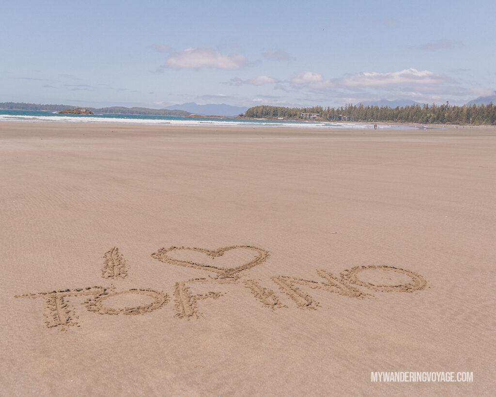 I heart Tofino written in the sand | Vancouver Island road trip 5 day itinerary | My Wandering Voyage