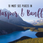 10 must see places in Jasper and Banff ALberta | My Wandering Voyage travel blog