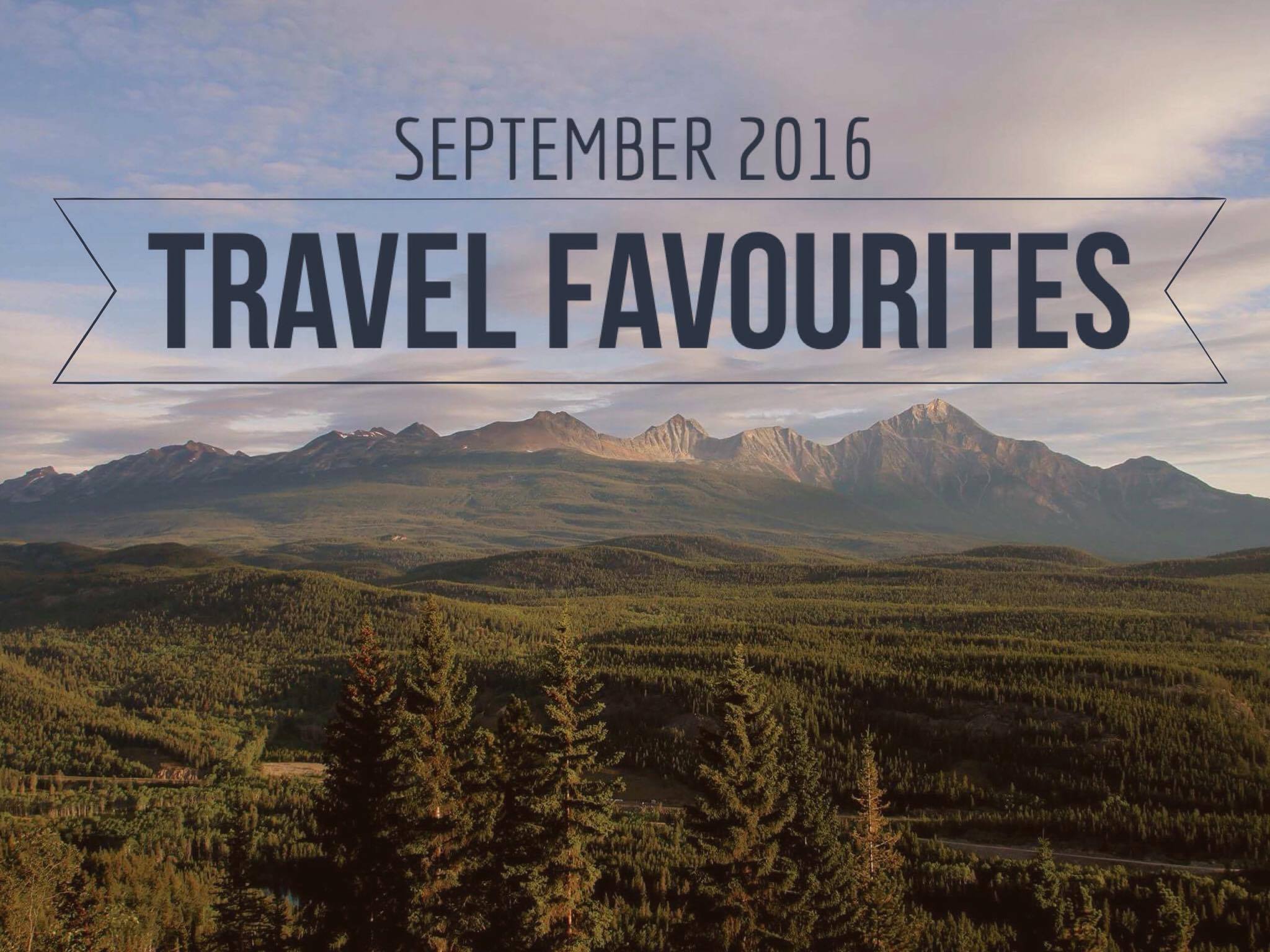 September Travel Favourites | My Wandering Voyage travel blog