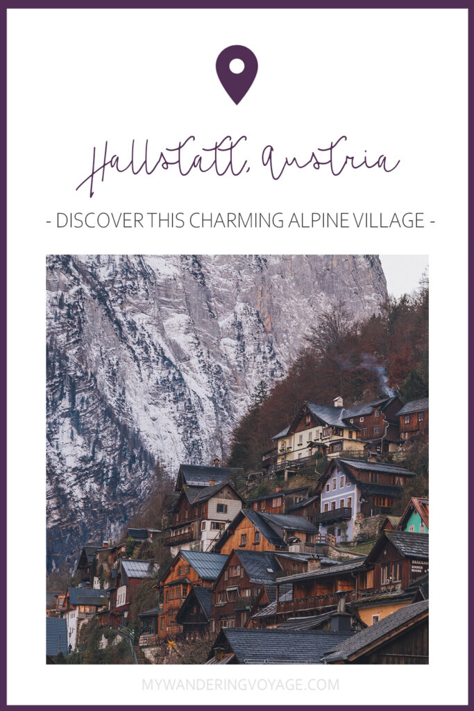 All about Hallstatt, Austria – I completely changed my trip to Central Europe after seeing pictures from Hallstatt. This Austrian town is a must see, here’s how to get here and everything you need to see while visiting. | My Wandering Voyage travel blog