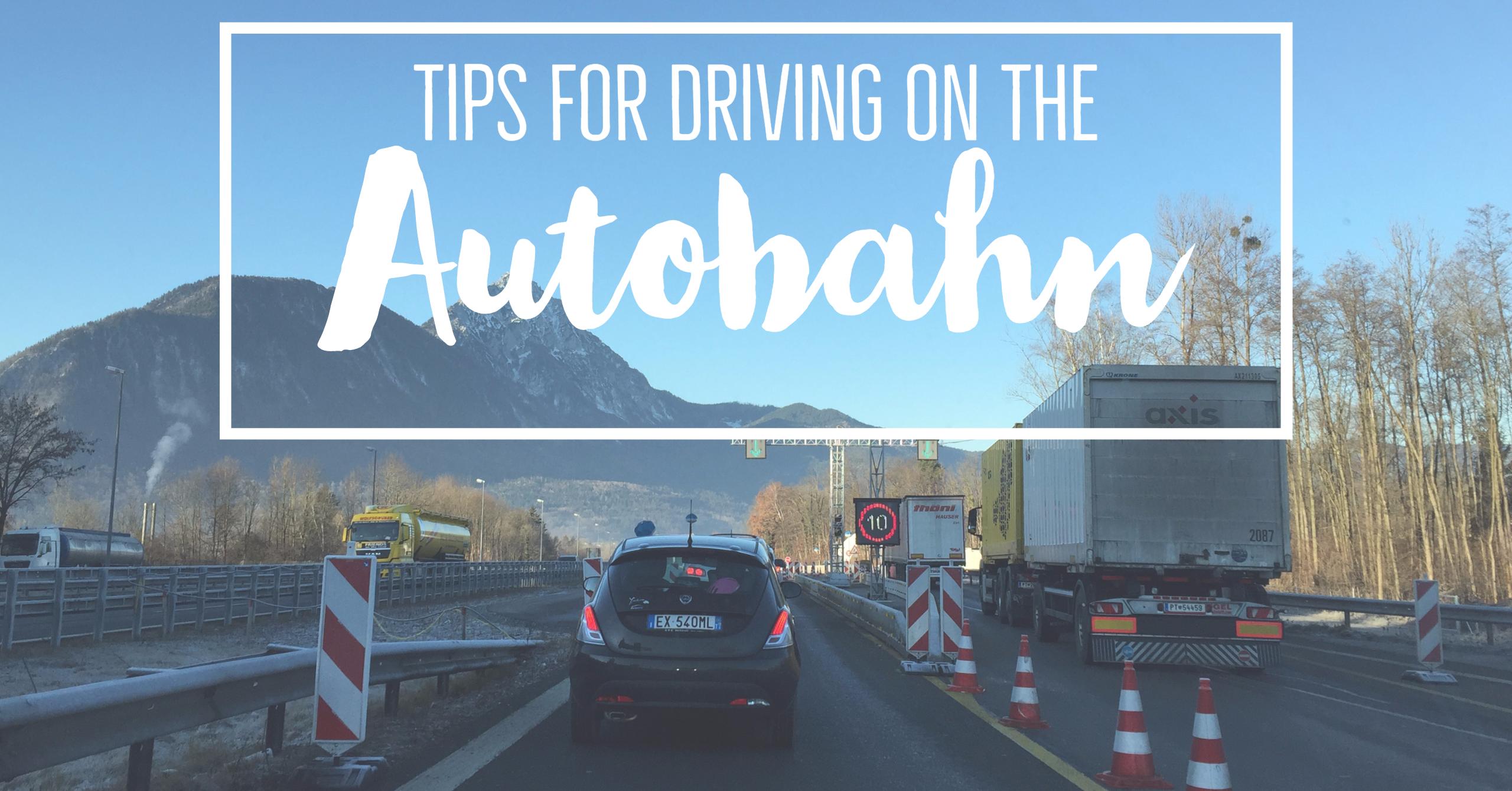 Tips for Driving on the Autobahn in Germany, Austria and Switzerland | My Wandering Voyage travel blog