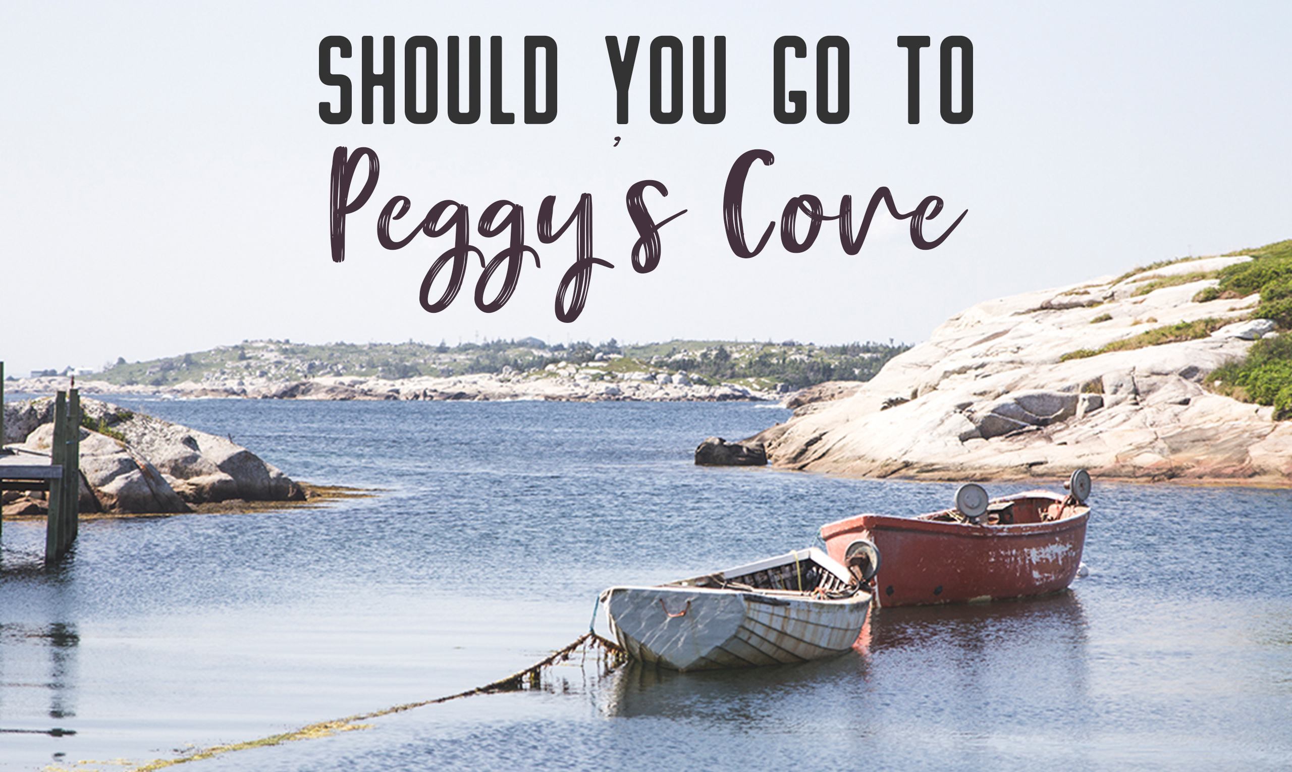 The story of Peggy’s Cove starts and ends with a lighthouse. Should you go to this popular Nova Scotian tourist attraction? | My Wandering Voyage travel blog
