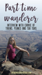 Part-time wanderer: Interview with Carrie - Share the love of travelling with other part-time travellers in this interview series. | My Wandering Voyage