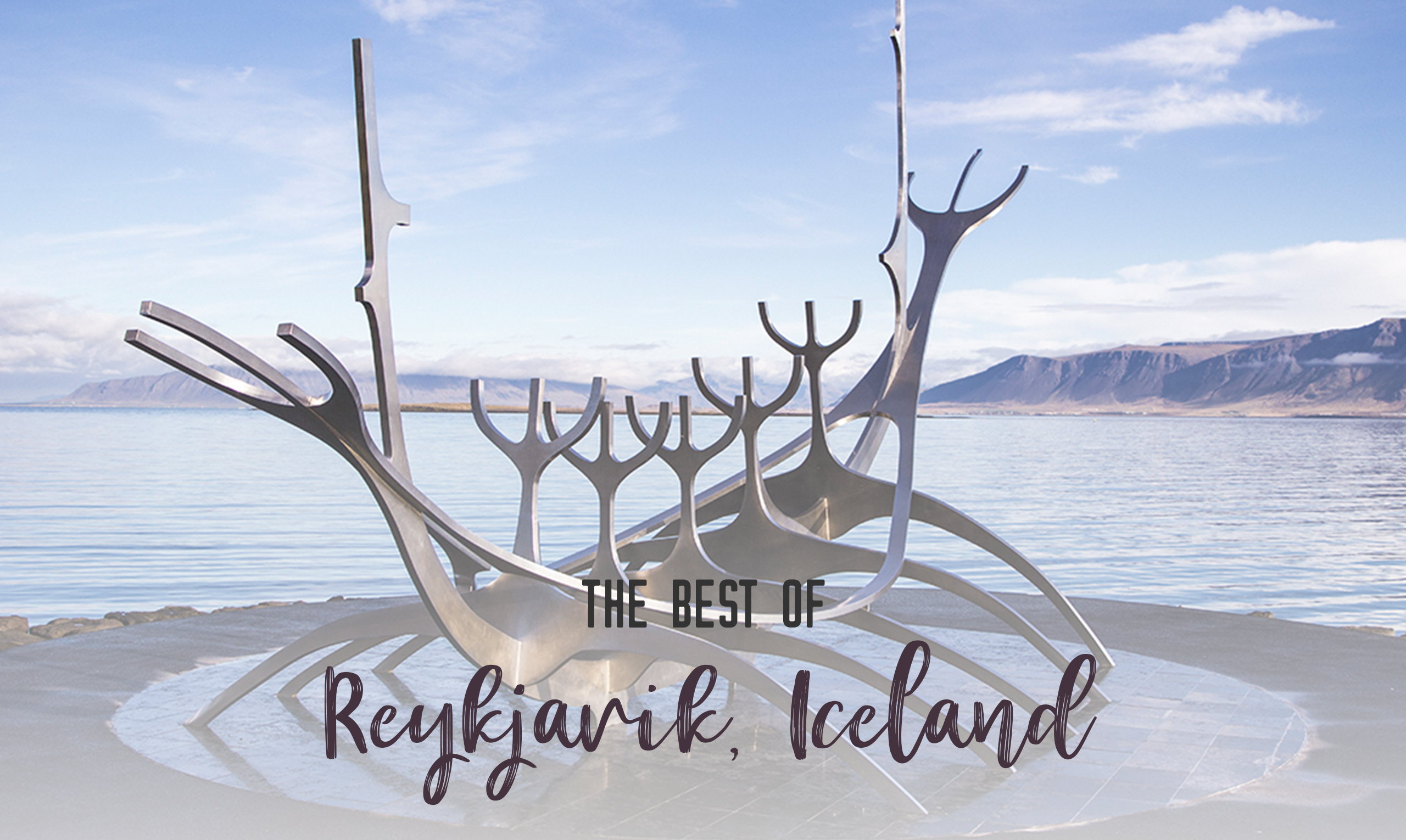 Best of Reykjavik, Iceland | Visit Iceland’s capital city, Reykjavik. Find the best places to the eat, see and explore in this nordic town. Discover the best of Reykjavik, Iceland | My Wandering Voyage travel blog
