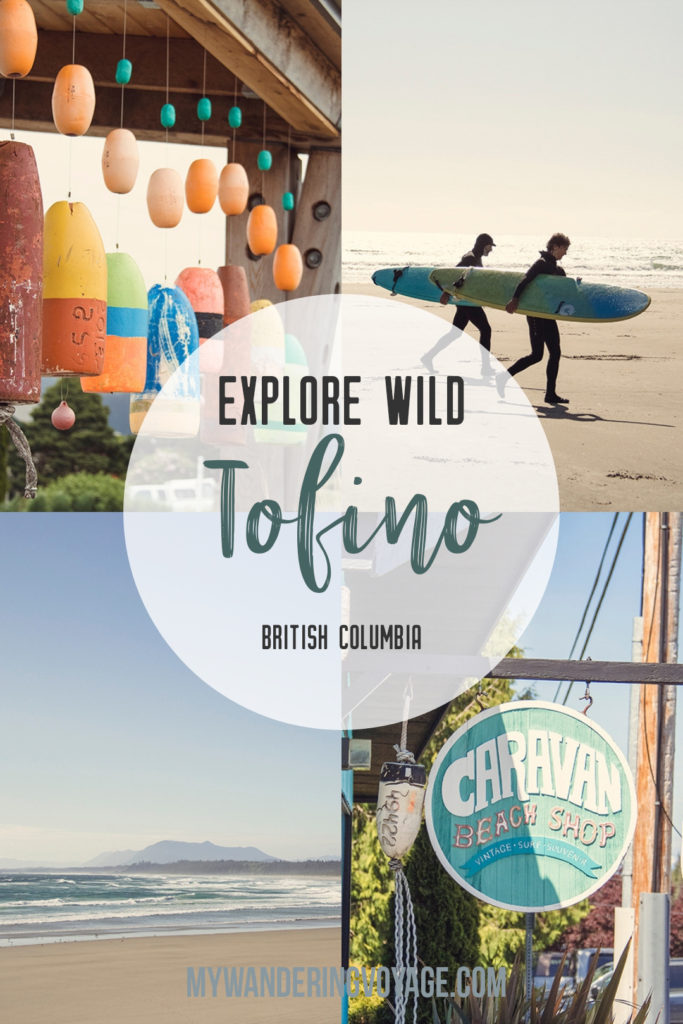 Explore the mighty and wild Tofino, British Columbia. This western coastal town on Vancouver Island is perfect for every adventurer. Try surfing or eat your way through town. #tofino #britishcolumbia #ExploreBC #exploreCanada