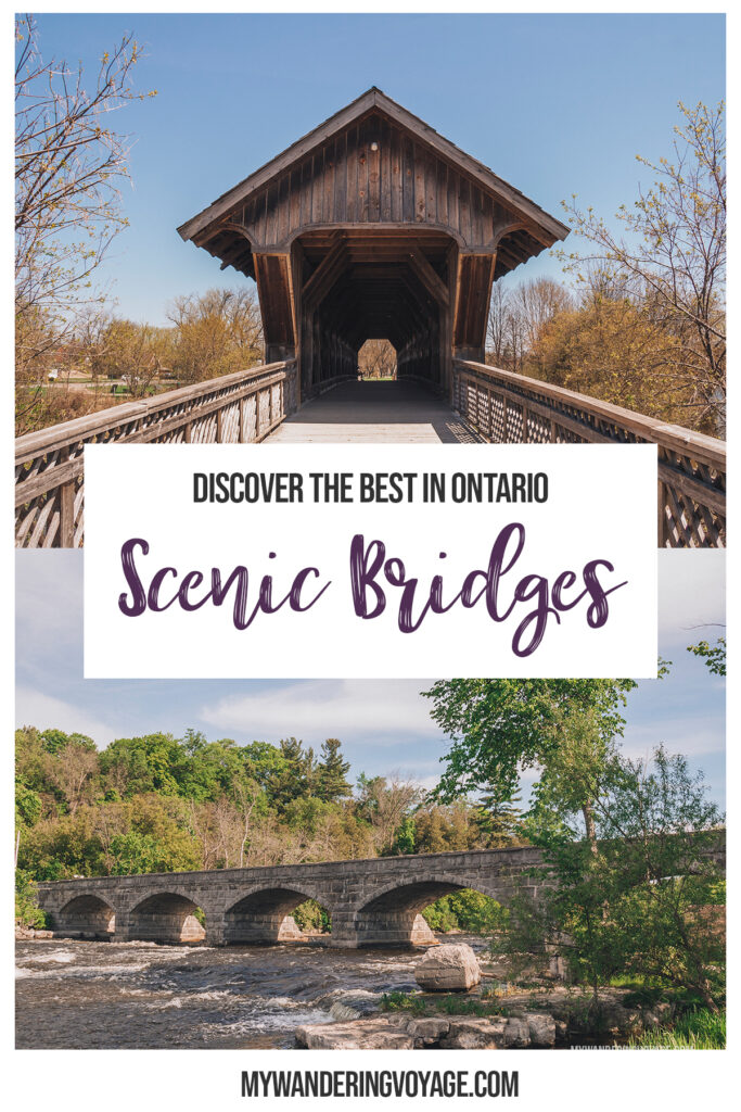 Take in the surrounding landscape from this list of best scenic bridges in Ontario that you have to visit. #travel #Ontario #Canada | My Wandering Voyage travel blog