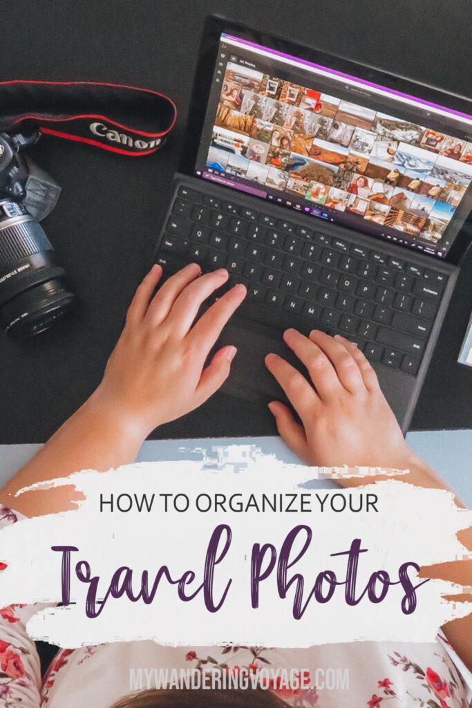 This guide will help you with the best way to organize your travel photos so that you can easily find them, show off your best pictures and put them together in a memorable way. #TravelPhotography #Photography #Lightroom | My Wandering Voyage travel blog