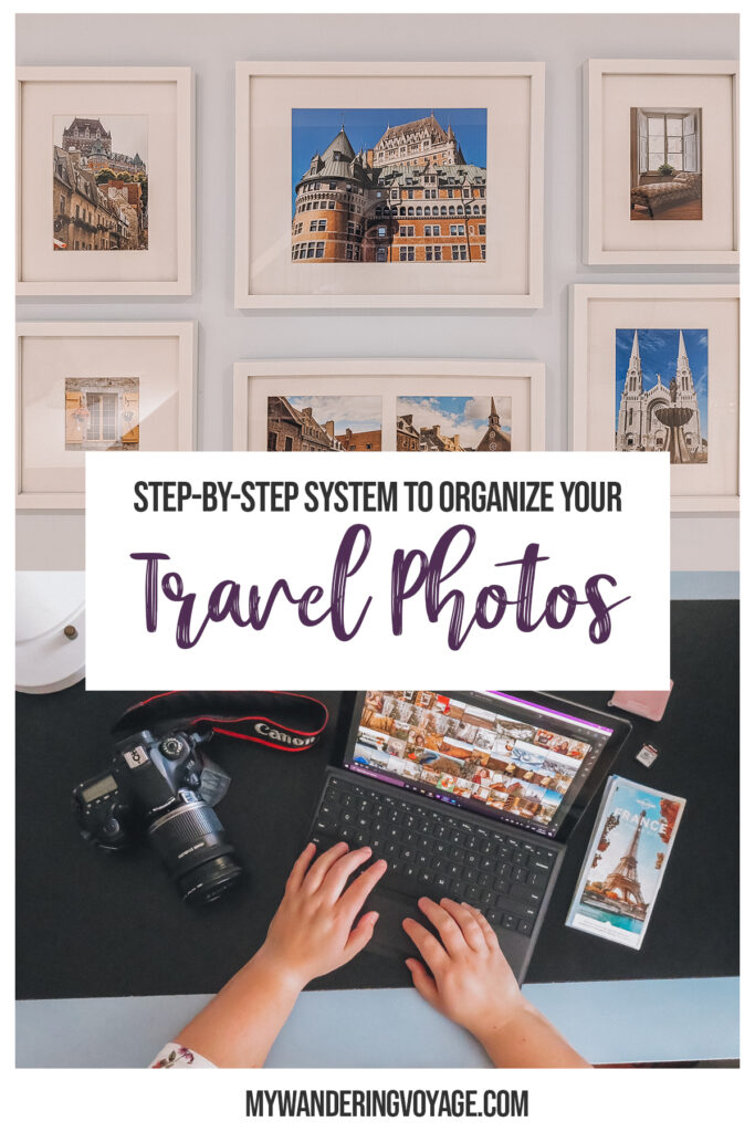 This guide will help you with the best way to organize your travel photos so that you can easily find them, show off your best pictures and put them together in a memorable way. #TravelPhotography #Photography #Lightroom | My Wandering Voyage travel blog