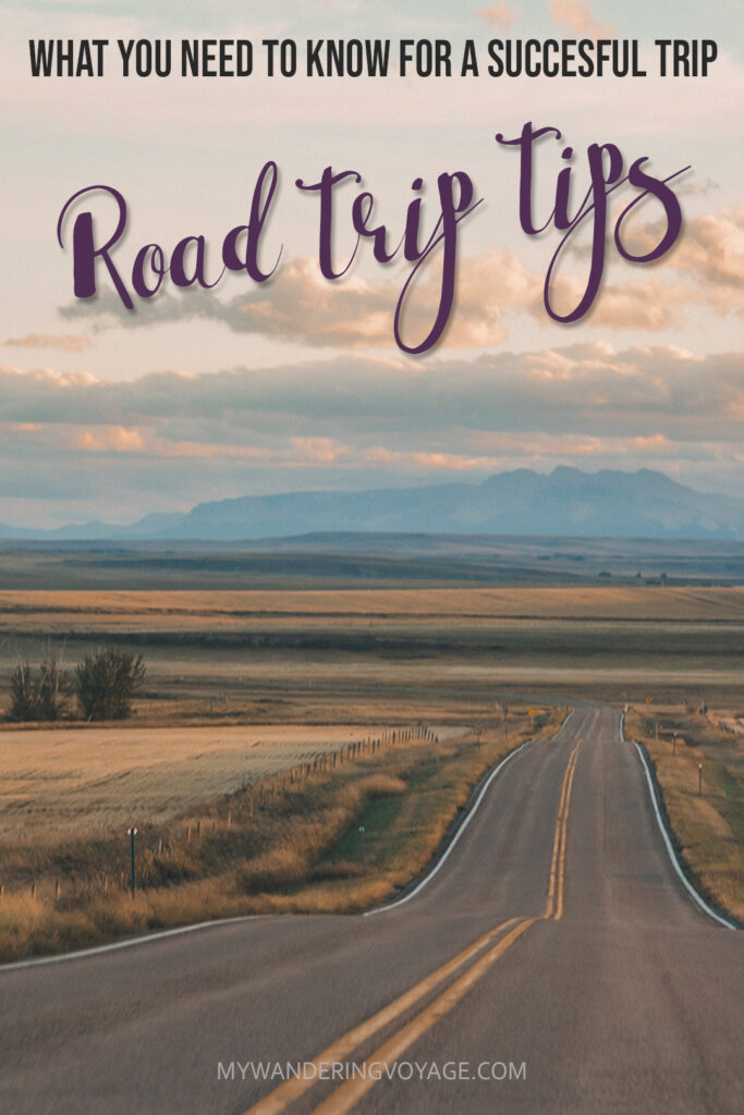 Road trips don’t always go smoothly. These 32 road trip tips (gathered from countless trips across Canada and the US) will help you prepare everything for a safe and enjoyable journey! | My Wandering Voyage travel blog #Travel #RoadTrip #Canada #USA