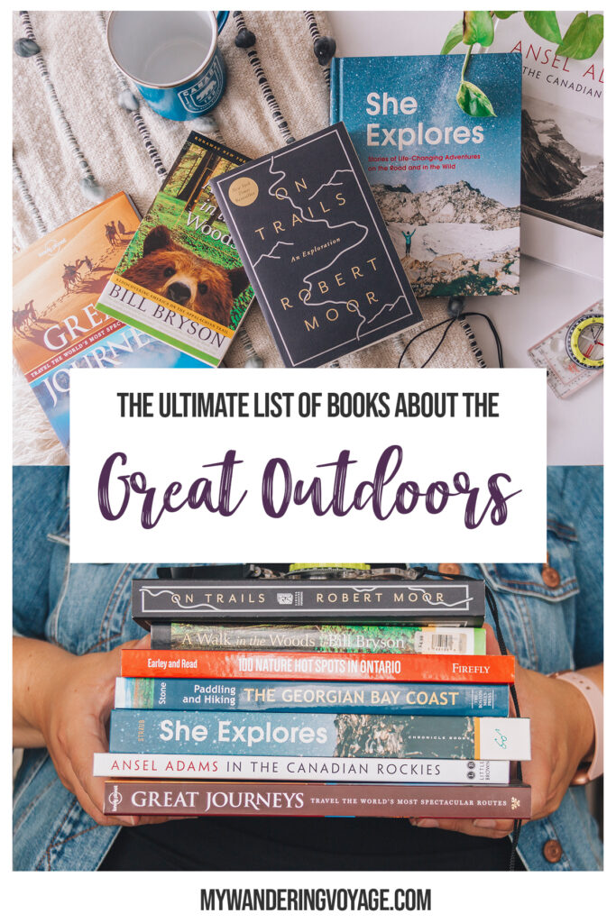 This list of best nature books includes memoirs, biographies, fiction, how-to books and guidebooks. Escape into nature with this list of 38 books about the great outdoors | My Wandering Voyage travel blog #books #GreatOutdoors #Hiking #NatureBooks #Readings