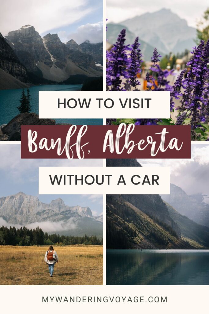 Parking in and around Banff can be a nightmare, which is why it’s easier than ever to visit Banff without a car. Here’s everything you need to know about getting around Banff without a vehicle. | My Wandering Voyage #travel blog #Canada #Banff #LakeLouise #MoraineLake